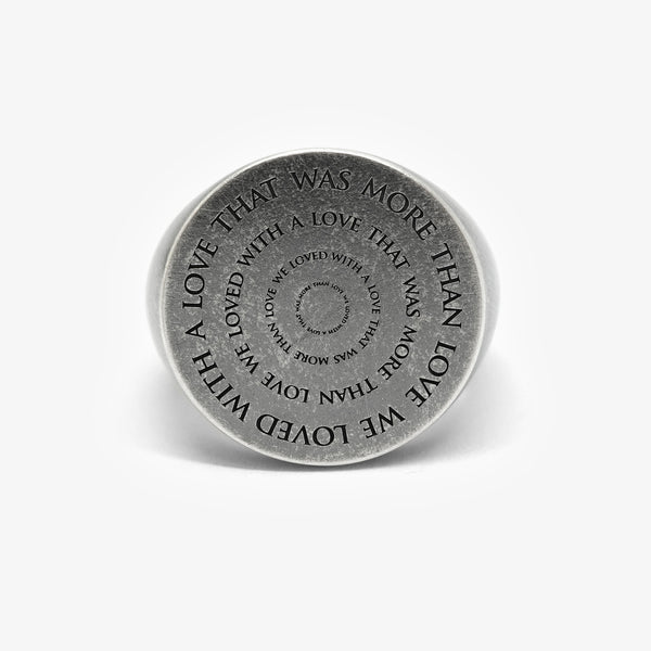 SIGNET RING - 20MM ROUND - WE LOVED WITH A LOVE